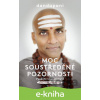 E-kniha Moc soustředěné pozornosti - Dandapani