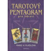 Plášilová Marie H.: Tarotový pentagram pro zdraví (pět typů osobností (země, kov, voda, dřevo, oheň) - pět typů stravování - pět typů napojení na tarotové karty ( 195 str. V5) (vydání Fontána 2008))