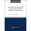 Zahájení podnikání (právní, ekonomické, daňové, účetní aspekty) - Jan Ondřej, Květoslav Růžička, Tomáš Dvořák