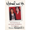 Michael and Me - Shana Mangatal