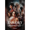 Záblesky minulosti - Mária Blšáková