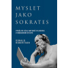 Myslet jako Sokrates - Donald Robertson