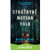 E-kniha Strážkyně Metsan Valo - Wendy Webb