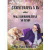 Canisterapia a ja - Diana Kankulová