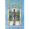 Don Juan and the Power of Medicine Dreaming: A Nagual Woman's Journey of Healing