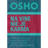 Na vine nie je karma - Osho