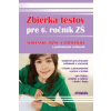 Zbierka testov pre 6. ročník ZŠ slovenský jazyk a literatúra s podrobnými rozbor