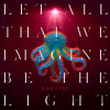 Garbage: Let All That We Imagine Be The Light - Garbage