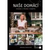 Naše domácí recepty a ná… (Monika Kindlová)