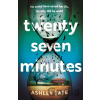Twenty-Seven Minutes - Ashley Tate