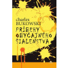 Príbehy obyčajného šialenstva - Charles Bukowski