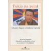 Peklo na zemi