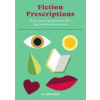 Fiction Prescriptions - Ella Berthoud, Laurence King Publishing