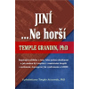 Jiní… Ne horší - Temple Grandin