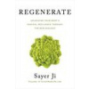 Regenerate: Unlocking Your Body's Radical Resilience Through the New Biology (Brožovaná)