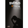 Světlo a tma - Danka Šárková