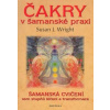 Wright Susan J.: Čakry v šamanské praxi (systém 