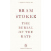 The Burial of the Rats - Bram Stoker, Penguin Books Ltd