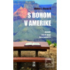 S Bohom v Amerike (Walter J. Ciszek SJ)