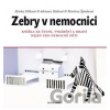 Zebry v nemocnici - Marka Míková, Adriana Skálová, Martina Špinková