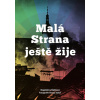 Malá Strana ještě žije - Rejžková Magdaléna