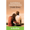 E-kniha Tygří žena - Kateřina Janouchová