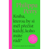 Kniha, kterou by si měl přečíst každý, koho máte rádi - Philippa Perry