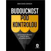 Budoucnost pod kontrolou