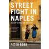 Street Fight in Naples Robb Peter