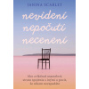 Nevidení, nepočutí, necenení - Janina Scarlet