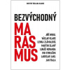 Bezvýchodný marasmus (Jiří Weigl, Václav Klaus a kolektív)