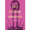 Aký krásny obrázok - Leeb Andrea