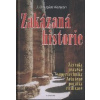 Kenyon Douglas J.: Zakázaná historie (zázraky pravěké supertechniky, netušené počátky civilizace, trhliny v Darwinově teorii, možnost mimozemských vlivů, ... ( 256 str. B5) (vydání Fontána 2008))