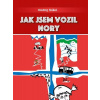 Jak jsem vozil Nory