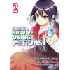 I Shall Survive Using Potions (Manga) Volume 2