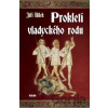 Prokletí vladyckého rodu - Jiří Bílek