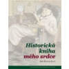 Historická kniha mého srdce - Hanuš Jiří