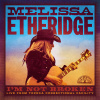 Etheridge Melissa - I'm Not Broken (Live From Topeka Correctional Facility) 2CD