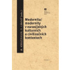 Modernita/modernity v euroasijských kulturních a civilizačních textech - Milan Kreuzziger, Ondřej Lánský