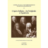 L´opera italiana tra l´originale e il pasticcio