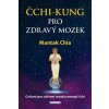 Čchi-kung pro zdravý mozek - Chia Mantak