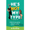 E-kniha Nie je môj typ - Meghan Quinn