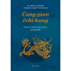 Čung jüan čchi kung První etapa vzestupu: uvolnění - Martynovová Tamara Ming tchang Sü