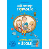 Môj kamarát Tr(A)paslík… (Miriam Bielichová)