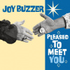 Joy Buzzer - Pleased To Meet You [CD]