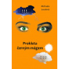 Prokleta černým mágem - Loudová Michaela