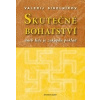 Skutečné bohatství - Valerij Sineľnikov