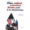 Úžas radost a paradoxy života podle G K Chestertona