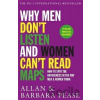 Why Men Don´t Listen & Women Can´t Read Maps : How to spot the differences in the way men & women think - Allan Pease, Barbara Peaseová
