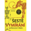 Šesté vymírání - Elizabeth Kolbertová